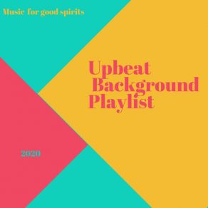 Download track Sensible Steps Upbeat Background Playlist