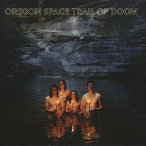 Download track Strange Fantasy Oregon Space Trail Of Doom