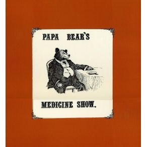 Download track Wait And See Papa Bear'S Medicine Show