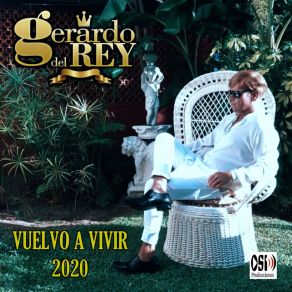 Download track Vuelvo A Vivir, Vuelvo A Cantar Gerardo Del Rey