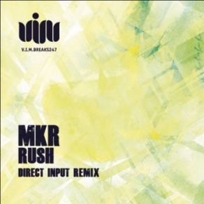 Download track Rush (Direct Input Remix) MKR