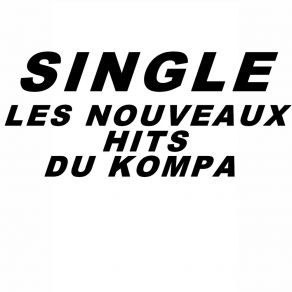 Download track Tout Sé Pou Ou Les Nouveaux Hits Du Kompa