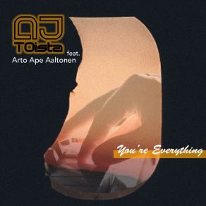 Download track You're Everything (Radio Edit) Dj ToistaArto Ape Aaltonen