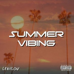 Download track Summervibing LewilouPG13