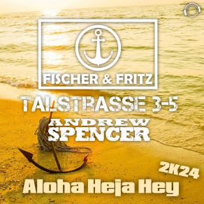 Download track Aloha Heja Hey 2K24 Andrew Spencer