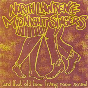 Download track Old Time Living Room Sound North Lawrence Midnight Singers