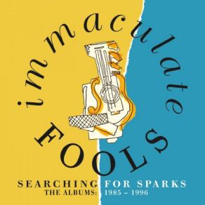 Download track Searching For Sparks (Live In Salamanca, 28 / 02 / 1988) Immaculate Fools28