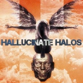 Download track The Eve Of Deception Hallucinate Halos