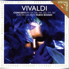 Download track Concerto For Strings 'Madrigalesco' In D Minor RV 129 - I. Adagio-Allegro Antonio Vivaldi, Fabio Biondi, Europa Galante