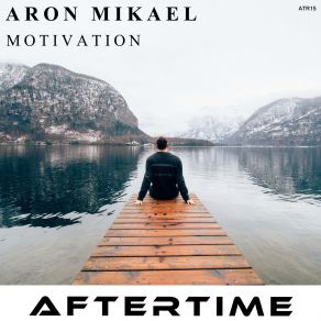 Download track Motivation Aron Mikael