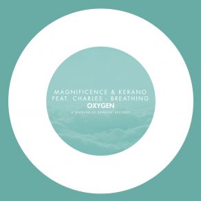 Download track Breathing (Extended Mix) Charles, Magnificence, Kerano