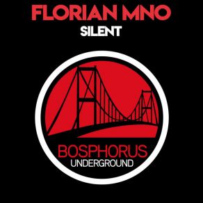 Download track Silent (Original Mix) Florian Mno