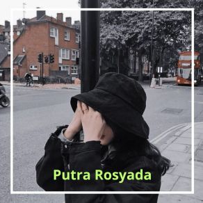 Download track Jangan Salah Pasangan Putra Rosyada