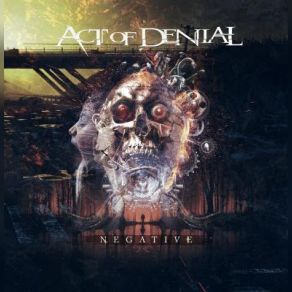 Download track Negative Act Of Denial