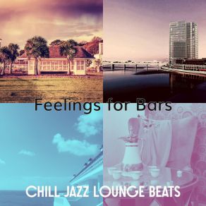 Download track Background For Lounges Chill Jazz Lounge Beats