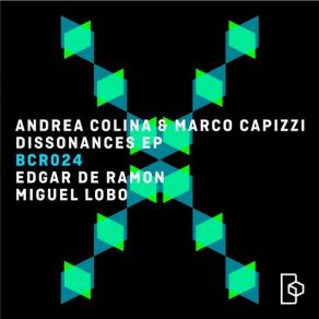 Download track Dissonances Of Consciousness (Original Mix) [BlueCube Records] Andrea Colina, Marco Capizzi