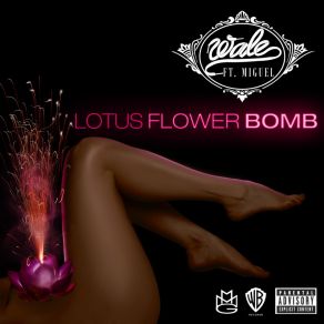 Download track Lotus Flower Bomb The Wale, Miguel