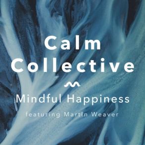 Download track Creating Emotional Dialogue Calm Collective, Martin Weaver