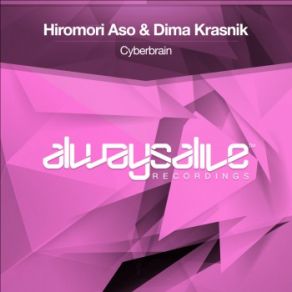 Download track Cyberbrain (Original Mix) Dima Krasnik, Hiromori Aso