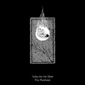 Download track A Monolith Of Ash, Pt. Ii' Ashes For The Mute