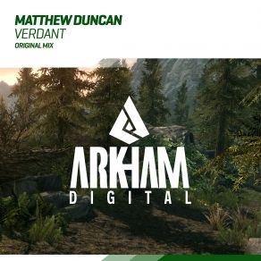 Download track Verdant (Original Mix) Matthew Duncan