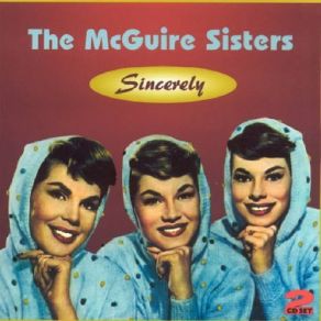 Download track Goodnight My Love (Pleasant Dreams) The McGuire Sisters