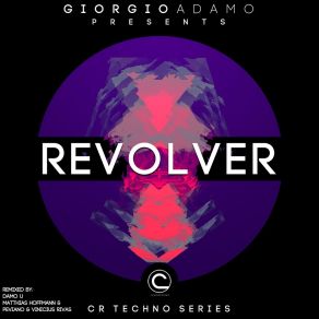 Download track Revolver (Peviano & Vinicius Ribbas Remix) Giorgio Adamo