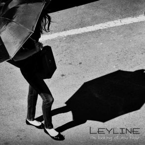 Download track I'm Looking At You Now Leyline