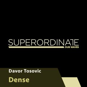 Download track Dense Davor Tosovic