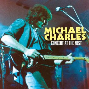 Download track Hard Days & Long Nights (Live) Michael Charles