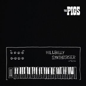 Download track Hillbilly Synthesiser Pigs