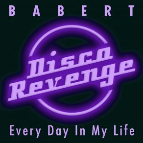 Download track Every Day In My Life Babert