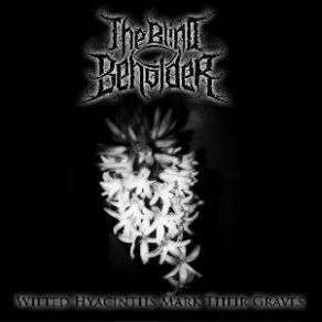 Download track The Atrophied Heart The Blind Beholder