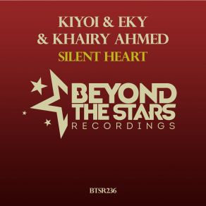 Download track Silent Heart (Radio Edit) Kiyoi, Eky, Khairy Ahmed