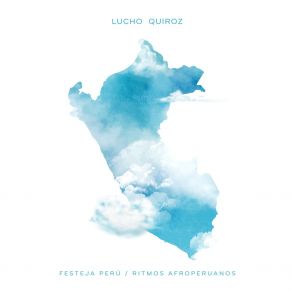 Download track Festeja Perú (Instrumental) Lucho QuirozΟΡΓΑΝΙΚΟ