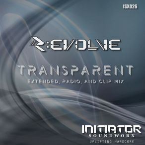 Download track Transparent (Extended Mix) R: Evolve