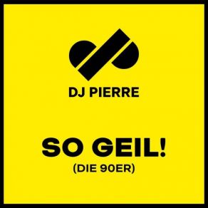 Download track So Geil (House Mix) Pierre JIch Bin Fröhlich