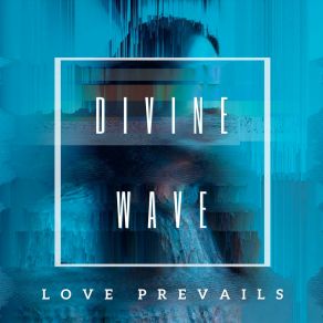 Download track Love Prevails Divine Wave