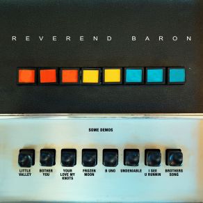 Download track Bother You (Demo) Reverend Baron