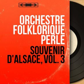 Download track Vendanges En Alsace Orchestre Folklorique Perle