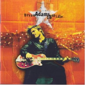 Download track Have You Ever Really Loved A Woman? Bryan Adams