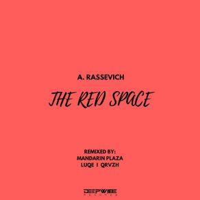 Download track The Red Space (Mandarin Plaza Remix) A. Rassevich