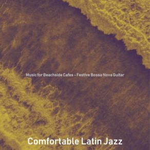 Download track Bossa Quintet Soundtrack For Beachside Cafes Comfortable Latin Jazz