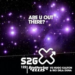 Download track Are You Out There (Original Mix) Katherine Ellis, Rio Dela Duna, Hugo Kalfon