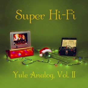 Download track O Come All Ye Versions Super Hi - Fi