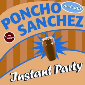 Download track Hey Bud Poncho Sanchez