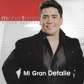 Download track Lo Acabaste Todo Michel Torres