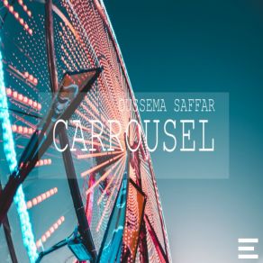 Download track Carrousel Oussema Saffar