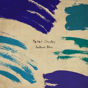 Download track Ball And Chain Blues Peter Crosbie