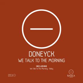 Download track We Talk To The Morning Doneyck